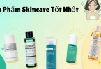 sản phẩm skincare tốt nhất